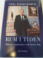 Rum i tiden : milj&ouml;er, m&auml;nniskor och sk&ouml;na ting