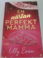 En n&auml;stan perfekt mamma