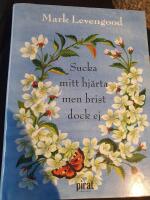 Sucka mitt hj&auml;rta men brist dock ej