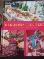 Dekorera till fest : tips och trix som hj&auml;lper dig att lyckas!