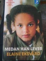 Medan han lever : ett utsatt barn träder fram ur mörkertalet