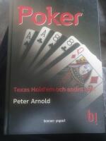 Poker : Texas Hold&acute;em och andra spel
