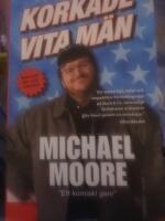 Korkade vita m&auml;n : och andra billiga svepsk&auml;l f&ouml;r tillst&aring;ndet i nationen