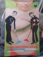 Curlingf&ouml;r&auml;ldrar och servicebarn : En handbok i barnuppfostran