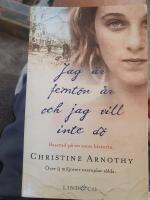 Jag &auml;r femton &aring;r och jag vill inte d&ouml;