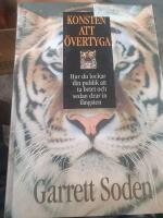 Konsten att &ouml;vertyga : hur du lockar din publik att ta betet och sedan drar