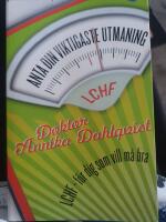 Anta din viktigaste utmaning : LCHF