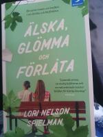 &Auml;lska, gl&ouml;mma och f&ouml;rl&aring;ta