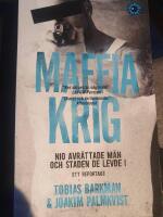 Maffiakrig : nio avr&auml;ttade m&auml;n och staden de levde i