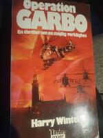 Operation Garbo : en thriller om en m&ouml;jlig verklighet