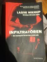 Infiltrat&ouml;ren : den smutsigaste h&auml;rvan inom svensk polis