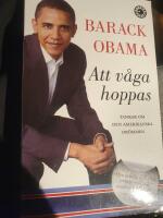 Att v&aring;ga hoppas : tankar om den amerikanska dr&ouml;mmen