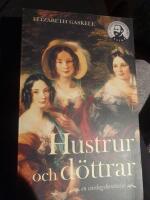 Hustrur och d&ouml;ttrar : en vardagsber&auml;ttelse