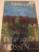 Det &auml;r ugglor i mossen