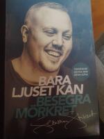 Bara ljuset kan besegra m&ouml;rkret