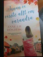 Innan vi visste allt om varandra