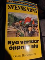 Nya v&auml;rldar &ouml;ppnar sig Svenskarna 8 : [historiska bygderomaner]