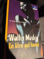 En liten gul hund : [en Easy Rawlins-deckare]