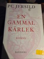 En gammal k&auml;rlek : roman