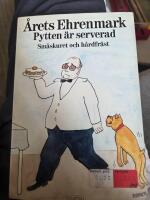 Pytten &auml;r serverad - sm&aring;skuret och h&aring;rdfr&auml;st : [&aring;rets Ehrenmark]