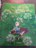 Jag vill inte g&aring; och l&auml;gga mig!