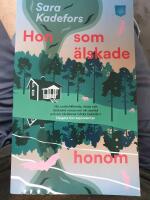 Hon som &auml;lskade honom