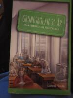 Grundskolan 50 &aring;r : fr&aring;n folkskola till folkets skola