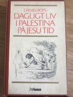 Dagligt liv i Palestina p&aring; Jesu tid