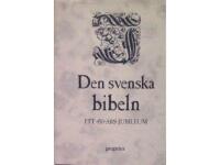 Svenska Bibeln : ett 450-&Aring;rsjubileum