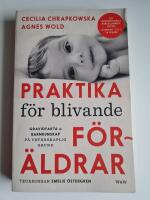 Praktika f&ouml;r blivande f&ouml;r&auml;ldrar : Gravidfakta och barnkunskap p&aring; vetenskaplig grund