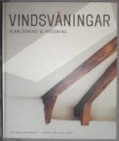 Vindsv&aring;ningar : planl&ouml;sning & inredning
