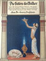 Die Sitten der V&ouml;lker. 1-3. Liebe. Ehe. Heirat. Geburt. Religion. Aberglaube. Lebensgewohnheiten. Kultureigent&uuml;mlichkeiten. Tod und Bestattung bei Allen V&ouml;lkern der Erde. Rester band MIT 500 Abbildunggenim Text, 11 farliges Kunstbeilagen und 3 Kunstbl&auml;ttern in Doppeltondruck