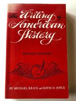 The Writing of American History : Revised Edition