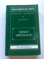 Historiography: Ancient, Medieval, & Modern