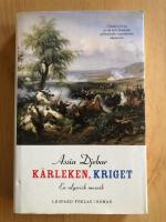 K&auml;rleken, kriget : en algerisk mosaik 