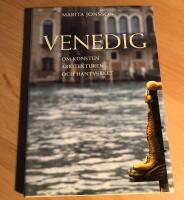 Venedig. Om konsten, arkitekturen och hantverket