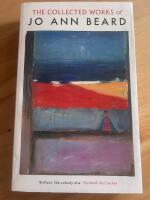 The Collected Works of Jo Ann Beard