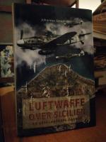 Luftwaffe &ouml;ver Sicilien. En bef&auml;lhavares dagbok.