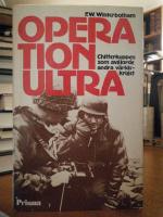 Operation Ultra. Chifferkuppen som avgjorde andra v&auml;rldskriget.