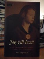 Jag vill leva! En skolflickas dagbok under Stalintiden.