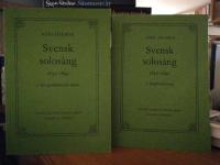 Svensk solos&aring;ng 1850-1890. 1-2. (Del 1: En genrehistorisk studie. Del 2: S&aring;ngf&ouml;rteckning.)