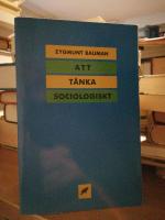 Att t&auml;nka sociologiskt.