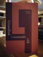 Grundbok i normativ etik.