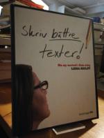 Skriv b&auml;ttre texter. En ny metod i fem steg.