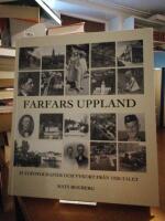Farfars Uppland. Flygfotografier och vykort fr&aring;n 1930-talet.