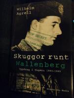 Skuggor runt Wallenberg. Uppdrag i Ungern 1943-45.