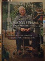 Amat&ouml;rerna. Tolv tr&auml;dg&aring;rds&auml;lskare.