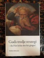 Guds tredje strategi - ska Han lyckas den h&auml;r g&aring;ngen?