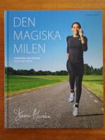 Den magiska milen. F&ouml;rb&auml;ttra din l&ouml;pning vecka f&ouml;r vecka.