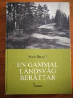En gammal landsv&auml;g ber&auml;ttar.